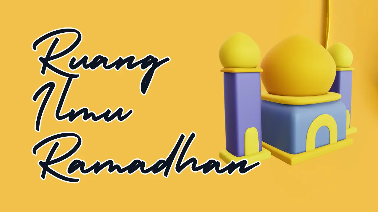 Ruang Ilmu Ramadhan